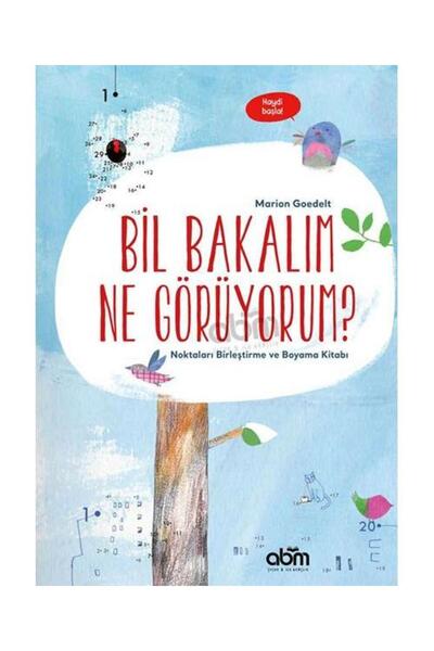 Abm Yayınevi Bil Bakalım Ne Görüyorum? Noktaları Birleştirme ve Boyama Kitabı...