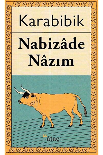 Ataç Yayınları Karabibik / / Nabizade Nazım