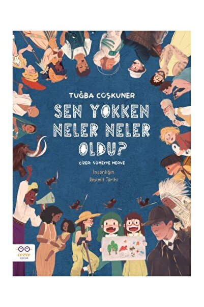 Genel Markalar Sen Yokken Neler Neler Oldu ? İnsanlığın Resimli Tarihi / Cezv...