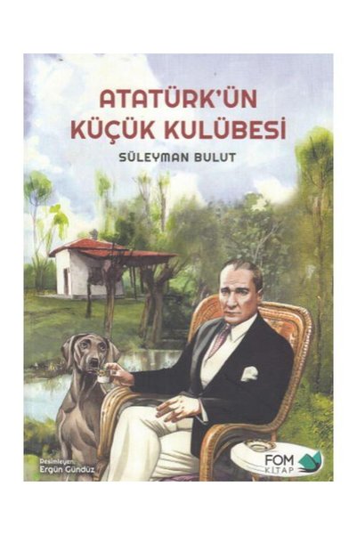 FOM Kitap Atatürk'ün Küçük Kulübesi</DNTCTMS> / /  سليمان بولوت
