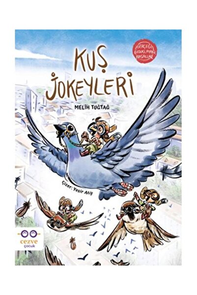 Cezve Çocuk Kuş Jokeyleri Gerçeği Gıdıklayan Masallar / / Melih Tuğtağ