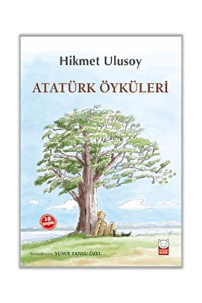Genel Markalar Atatürk Öyküleri / Kırmızı Kedi Çocuk / Hikmet Ulusoy