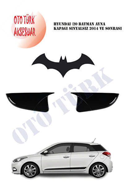 Genel Markalar Hyundaı İ20 Yarasa Batman Ayna Kapağı Sinyalsiz 2014 Ve Sonrası