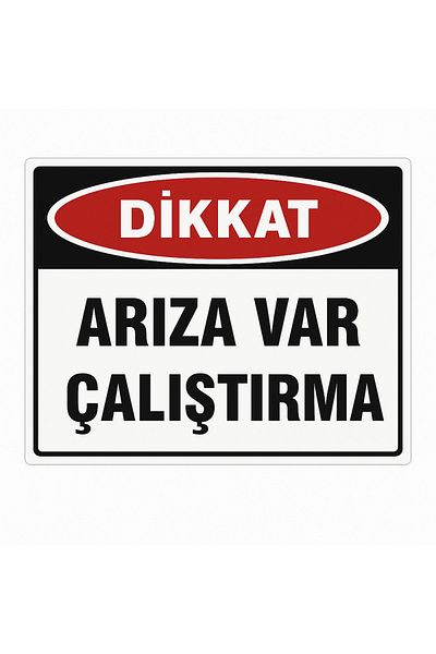 Gündoğdu Warning Sign'Caution Fault Present Operation' 23X35 cm
