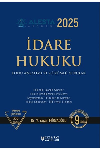 Lex-tax Yayınları Alesta İdare Hukuku Konu Anlatımı Ve Çözümlü Sorular 9.Bask...