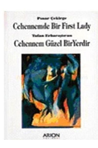 Arion Yayınevi Cehennemde Bir First Lady - Pınar Çekirge (1994 BASIM)