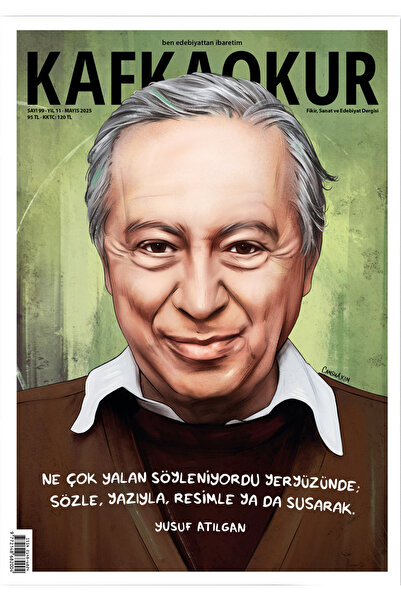 KafkaOkur Dergisi Sayı 99 - Yusuf Atılgan - Mayıs 2025