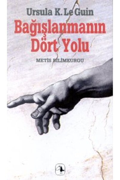 Metis Yayınları Bağışlanmanın Dört Yolu