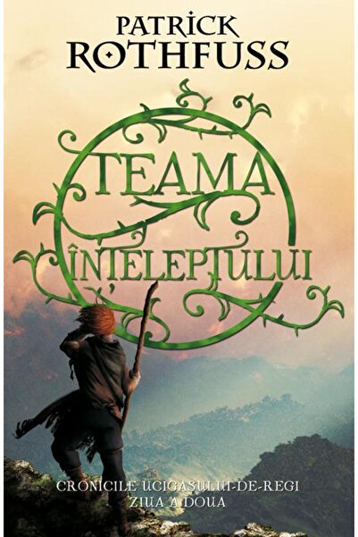 Editura Rao Books Teama inteleptului, Patrick Rothfuss