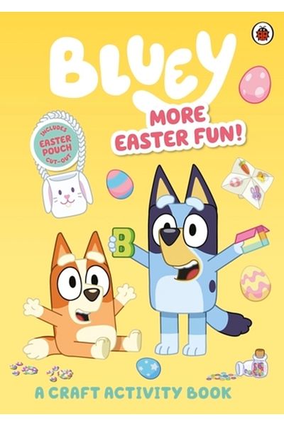 Penguin Random House Bluey: More Easter Fun!: A Craft Activity Book