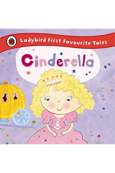 Penguin Random House Cinderella: Ladybird First Favorite Tales