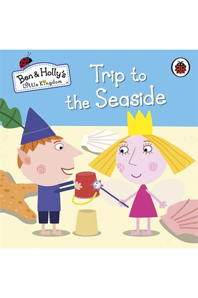 Penguin Random House Ben and Holly's Little Kingdom: Trip to the Seaside