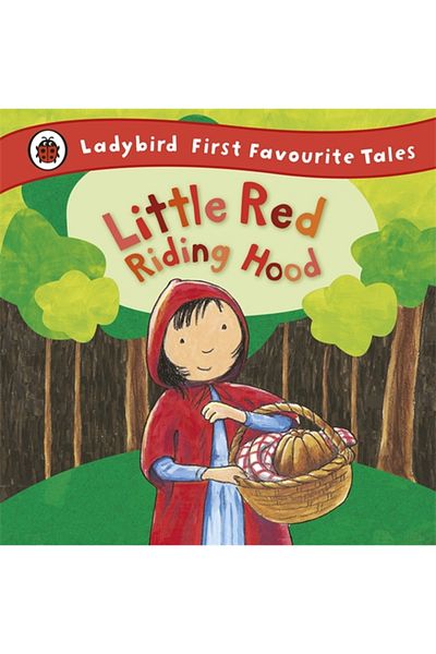 Penguin Random House Little Red Riding Hood: Ladybird First Favorite Tales