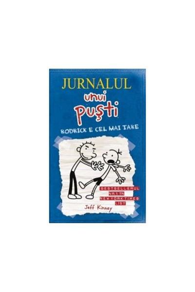 Editura Arthur Jurnalul unui pusti 2. Rodrick e cel mai tare, Jeff Kinney
