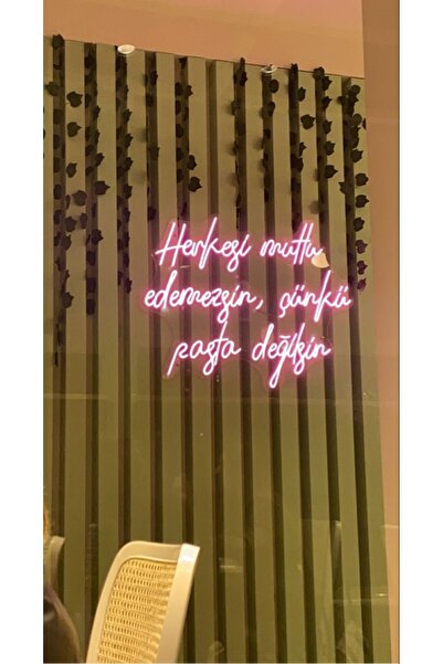 Disa Neon LED Dekoratif Aydınlatma -Herkesi Mutlu Edemezsin Çünkü Pasta Değil...