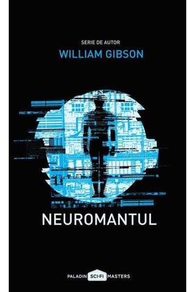 Editura Paladin Neuromantul (paperback), William Gibson