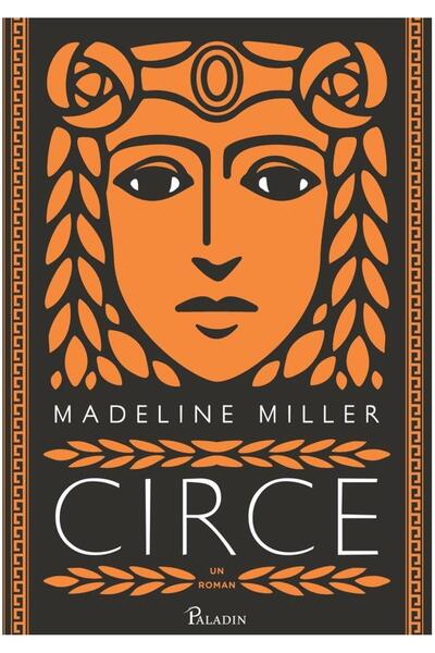 Editura Paladin Circe, Madeline Miller