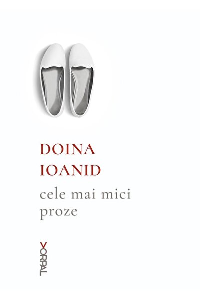 Editura Nemira Cele mai mici proze, Doina Ioanid