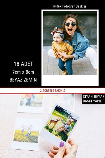 bymat 16 ADET İNSTAX BASKI - FOTO BASKI - FOTOĞRAF BASKI - 7X8cm