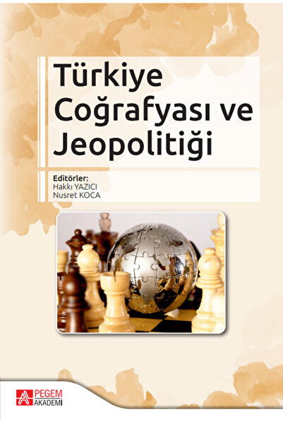 Pegem Akademi Yayıncılık Türkiye Coğrafyası ve Jeopolitiği