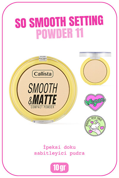 Callista Smooth & Matte Compact Powder Mat Bitişli Toz Pudra -  11 Beige