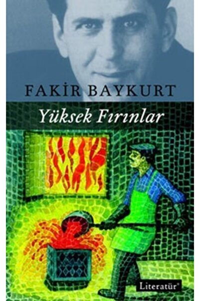Genel Markalar Yüksek Fırınlar / Fakir Baykurt / / 9789750404665