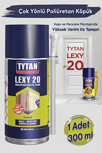TYTAN Lexy 20 Pipetli Poliüretan Pu Köpük Sprey Kapı Pencere Yalıtım Dolgu Do...