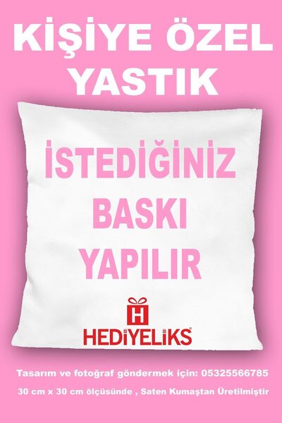 HEDİYELİKS Kişiye Özel Baskılı Yastık