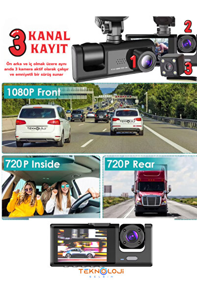 Teknoloji Gelsin 1080P Dash Cam Full Hd Araç içi Kamera Ön Arka ve İç Kayıt 3 Kamera Gece Görüşlü G Sensör Geniş Açı