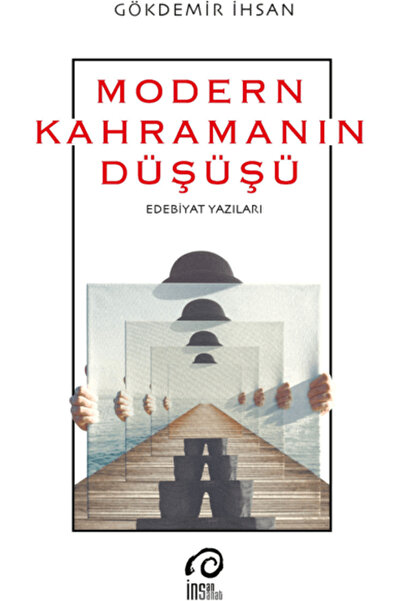 İnsan Yayınları Modern Kahramanın Düşüşü