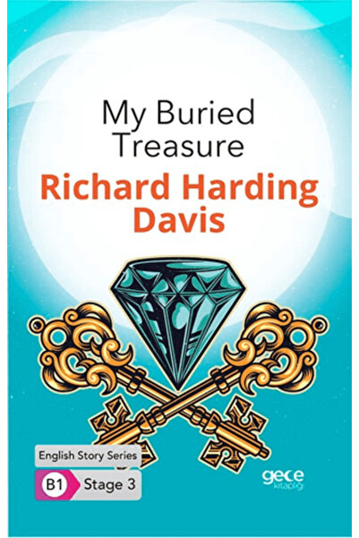 Gece Kitaplığı My Buried Treasure - English Story Series B1 Stage 3