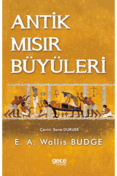 Gece Kitaplığı Antik Mısır Büyüleri