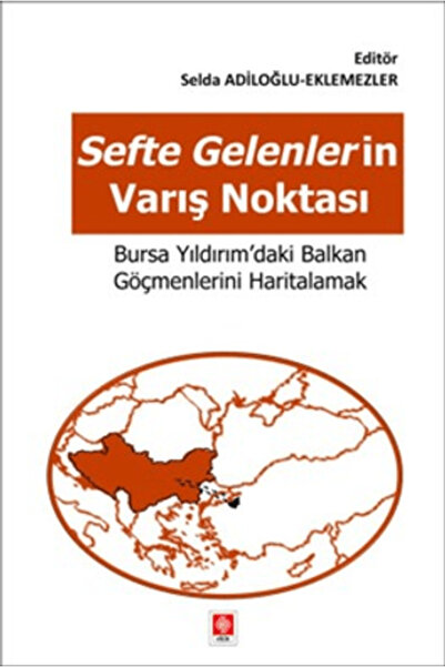 Ekin Basım Yayın Sefte Gelenlerin Varış Noktasi Bursa Yıldırım'daki Balkan Gö...