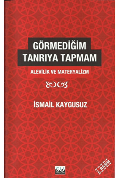 Su Yayınevi Görmediğim Tanrı'ya Tapmam