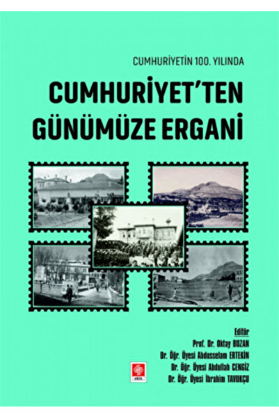 Ekin Basım Yayın Cumhuriyetin 100. Yılında Cumhuriyet'ten Günümüze Ergani