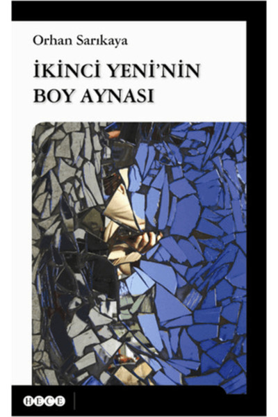 Hece Yayınları İkinci Yeni'nin Boy Aynası