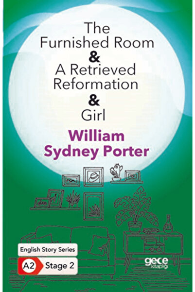 Gece Kitaplığı The Furnished Room - A Retrieved Reformation - Girl - İngilizc...