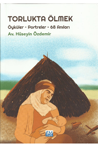Su Yayınevi Torlukta Ölmek