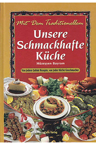 Çelik Yayınevi Unsere Schmachafte Küche (Ciltli)