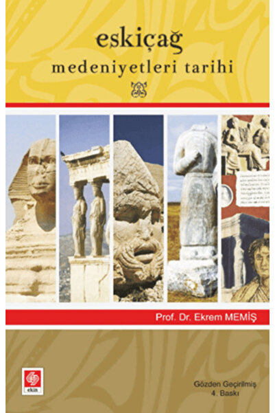 Ekin Basım Yayın Eskiçağ Medeniyetleri Tarihi