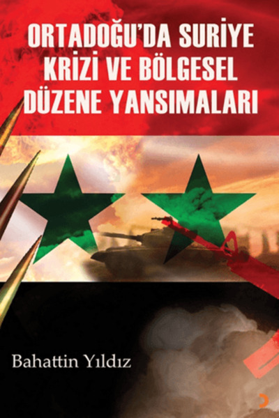Cinius Yayınları Ortadoğu’da Suriye Krizi ve Bölgesel Düzene Yansımaları
