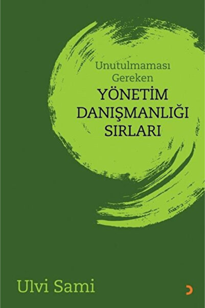 Cinius Yayınları Unutulmaması Gereken Yönetim Danışmanlığı Sırları