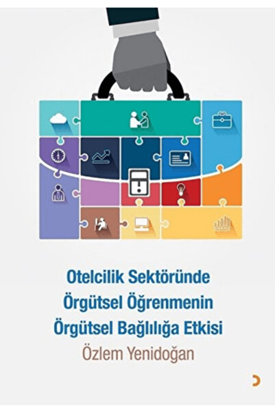 Cinius Yayınları Otelcilik Sektöründe Örgütsel Öğrenmenin Örgütsel Bağlılığa ...