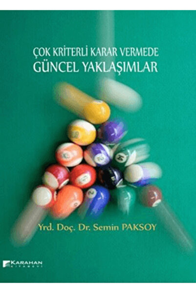 Karahan Kitabevi Çok Kriterli Karar Vermede Güncel Yaklaşımlar