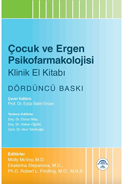 Ema Tıp Kitabevi Çocuk ve Ergen Psikofarmakolojisi Klinik El Kitabı