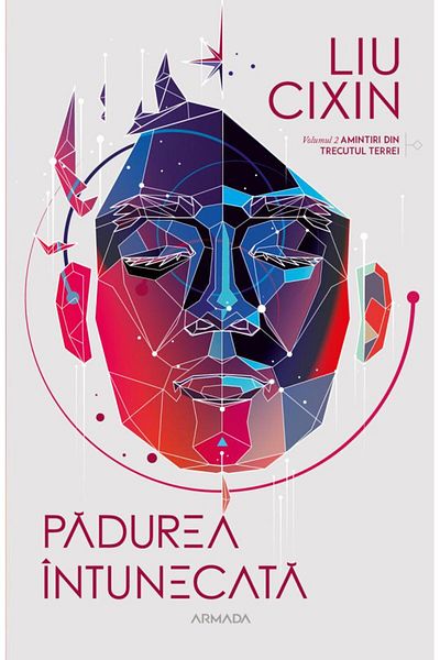 Editura Nemira Padurea intunecata. (Seria Amintiri din trecutul Terrei, partea a II-a), Liu Cixin