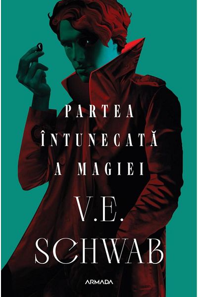 Editura Nemira The Dark Side of Magic (The Colors of Magic Trilogy, Part I), V. E. Schwab