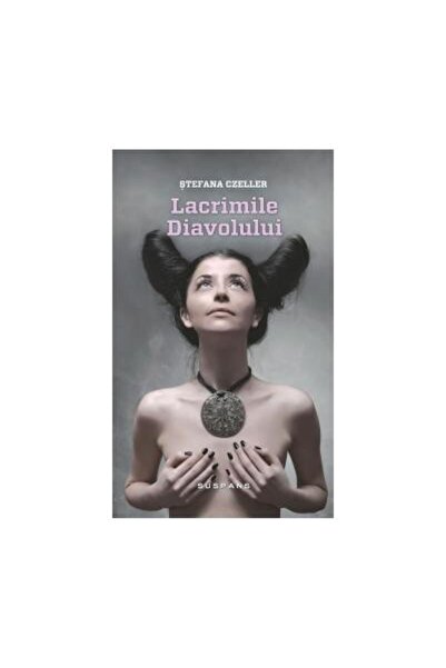 Editura Nemira Lacrimile diavolului, Stefana Czeller