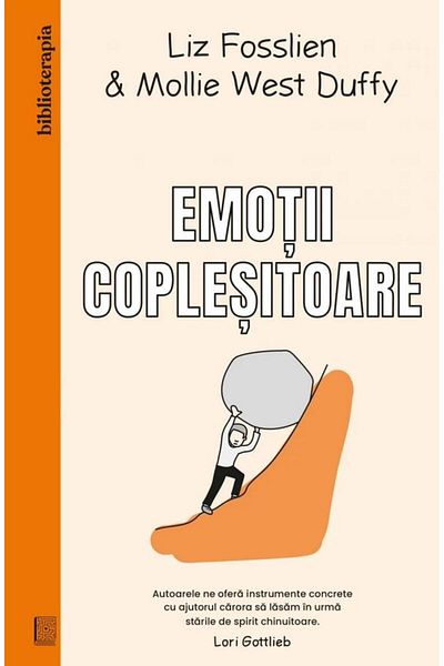 Editura Curtea Veche Overwhelming Emotions, Liz Fosslien