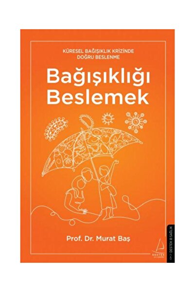 Destek Yayınları Bağışıklığı Beslemek / Destek Yayınları / Murat Baş